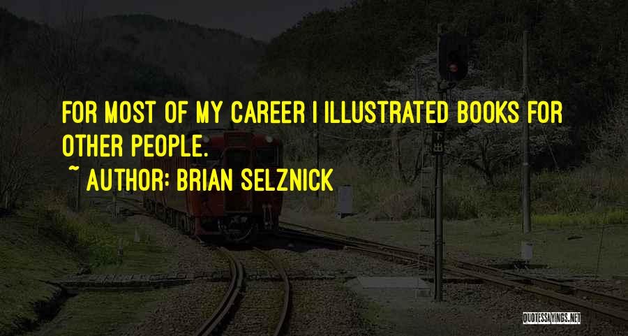 Brian Selznick Quotes 1999871