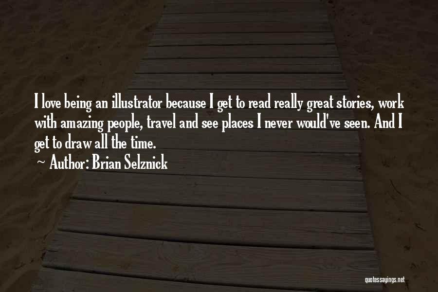 Brian Selznick Quotes 2105664