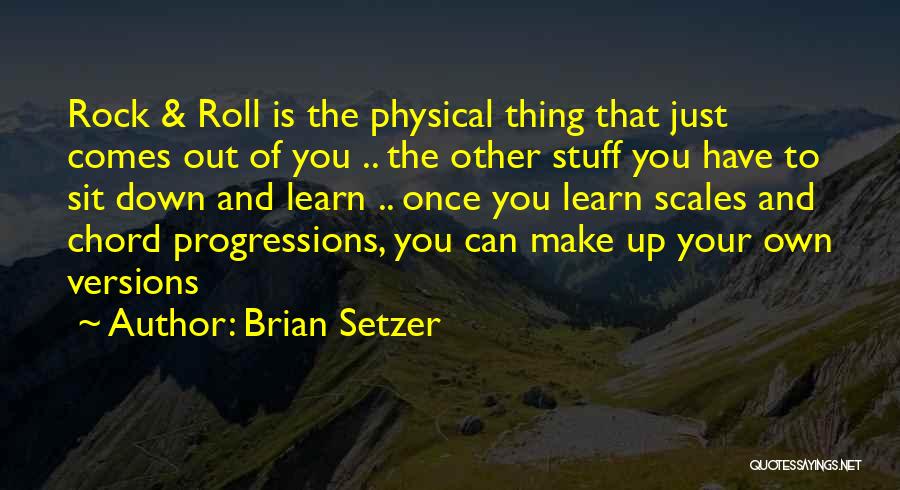 Brian Setzer Quotes 1410308
