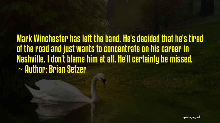 Brian Setzer Quotes 902592