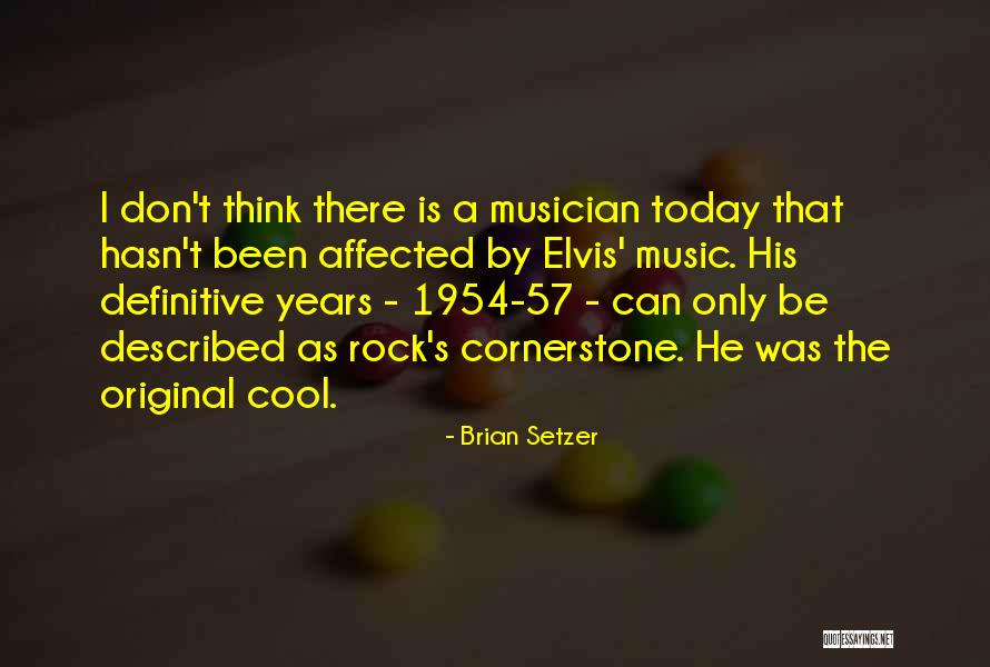 Brian Setzer Quotes 951008 Brian Setzer Quotes 951008