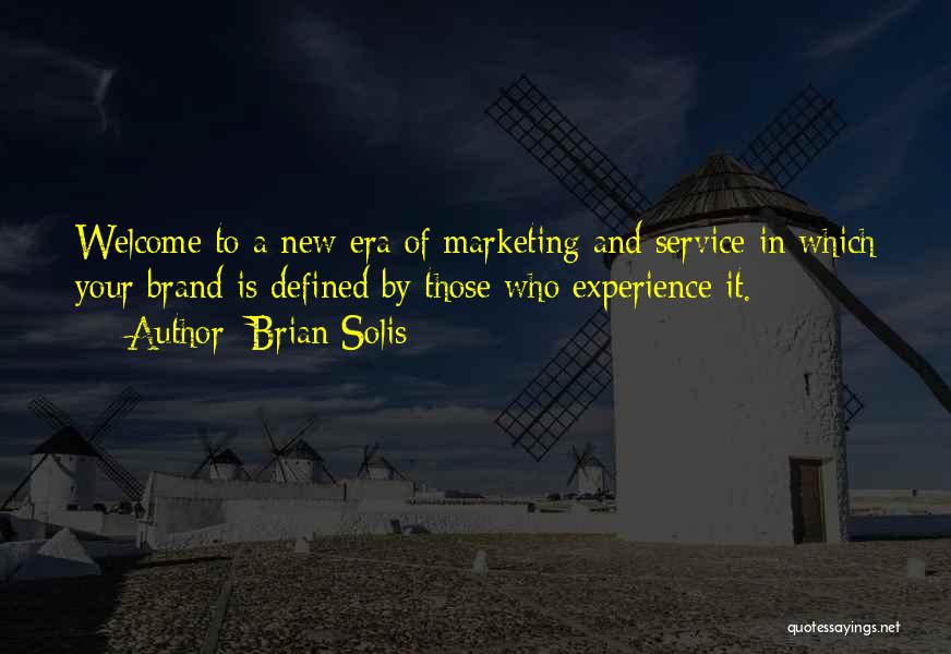 Brian Solis Quotes 1028473