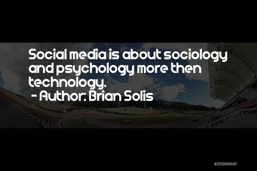 Brian Solis Quotes 2218194