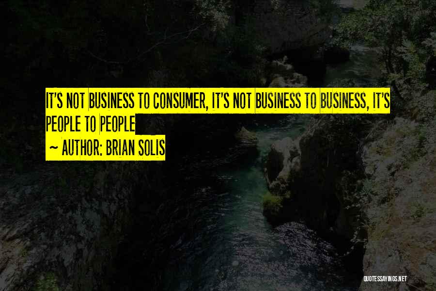 Brian Solis Quotes 438889