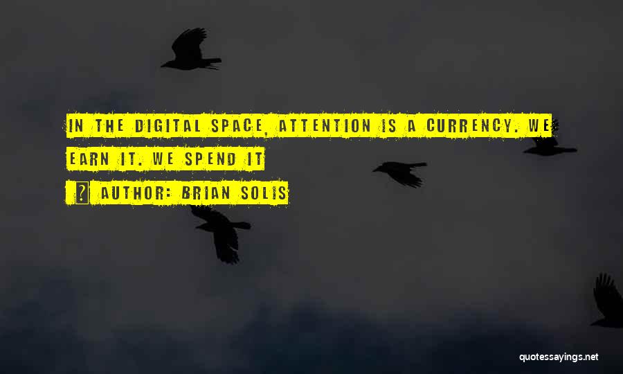 Brian Solis Quotes 872379