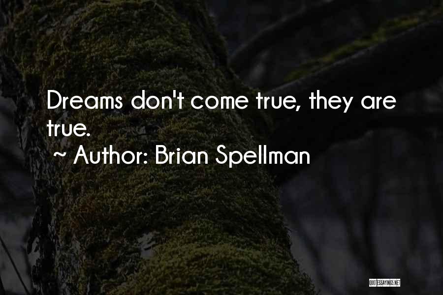 Brian Spellman Quotes 1096451