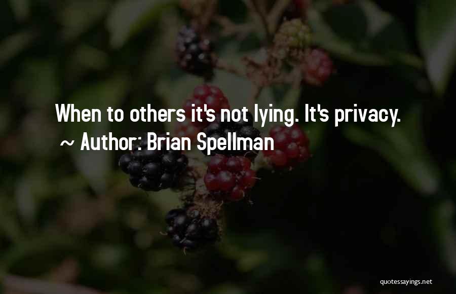 Brian Spellman Quotes 1127453