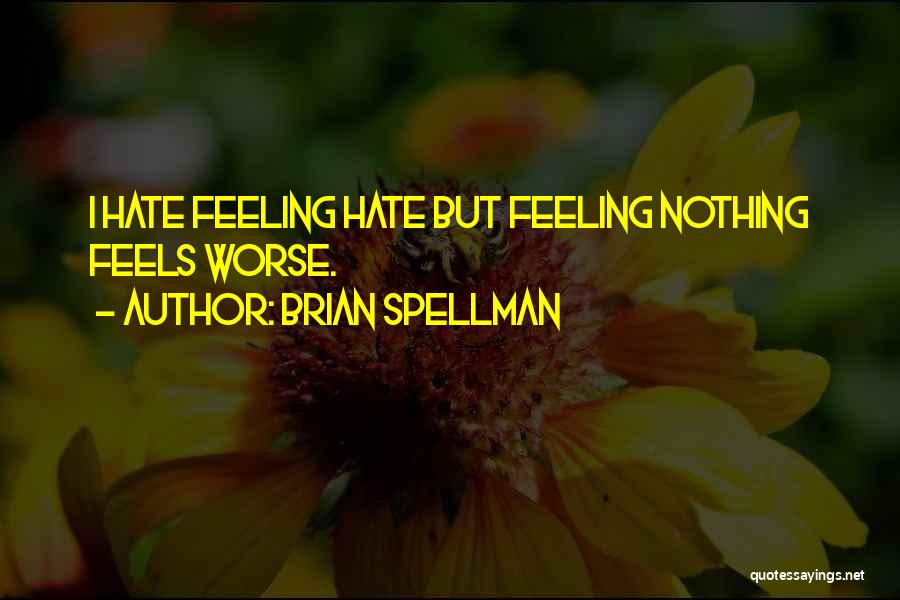 Brian Spellman Quotes 1170034