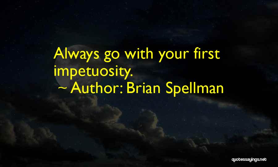 Brian Spellman Quotes 1199744