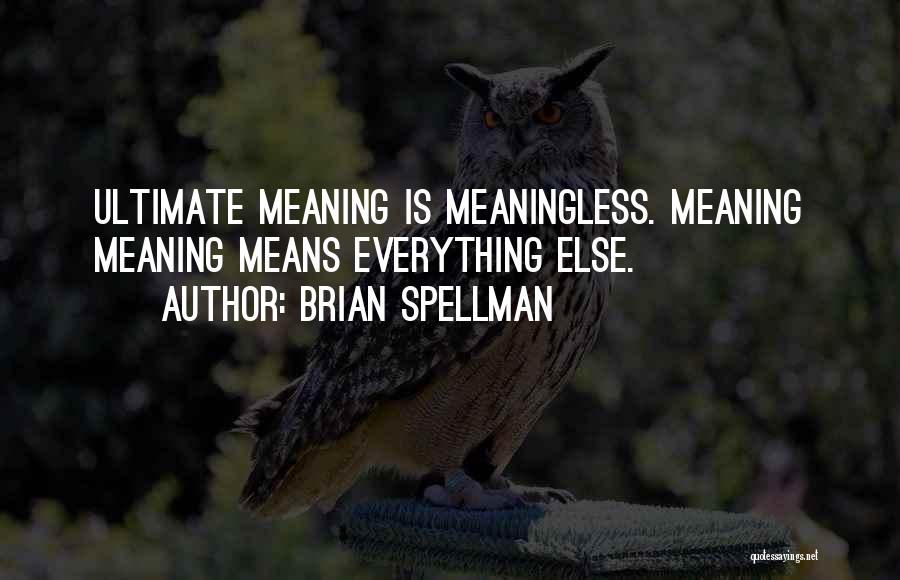 Brian Spellman Quotes 1261611