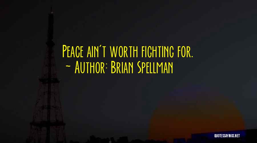 Brian Spellman Quotes 1344928