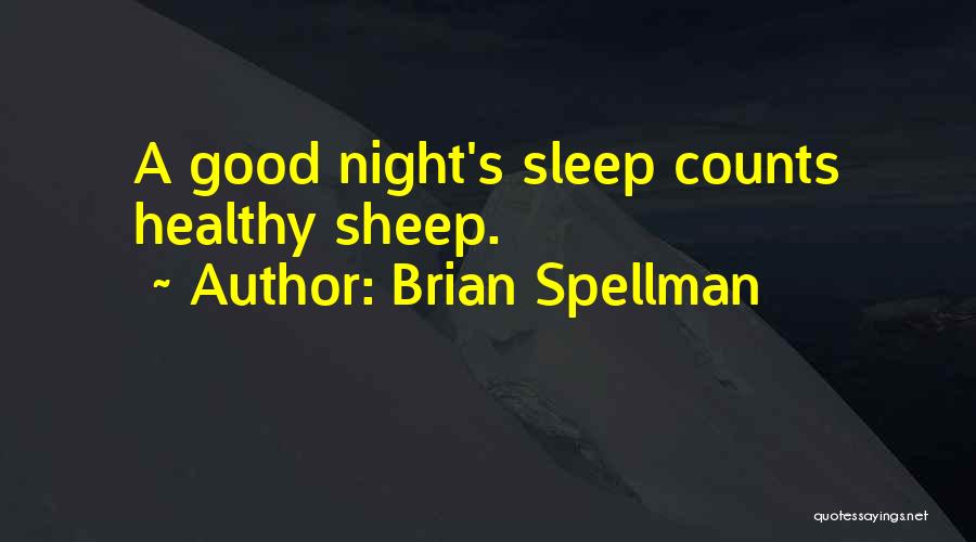 Brian Spellman Quotes 1380382