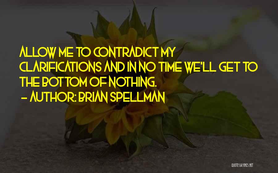 Brian Spellman Quotes 1545636