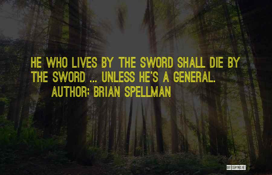 Brian Spellman Quotes 1894690