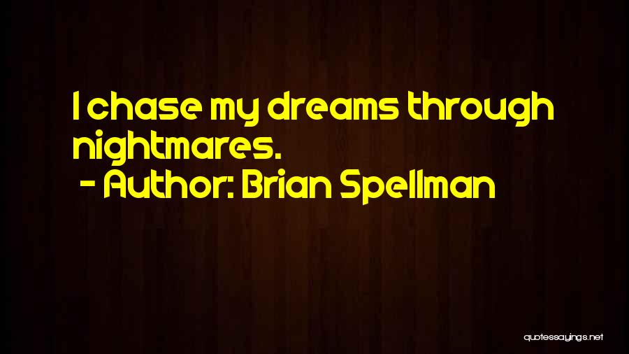 Brian Spellman Quotes 2141406