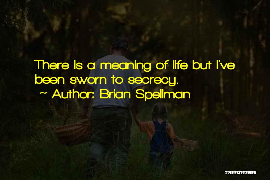 Brian Spellman Quotes 342032