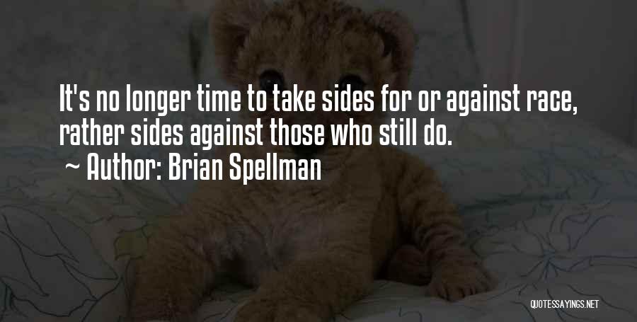 Brian Spellman Quotes 473771