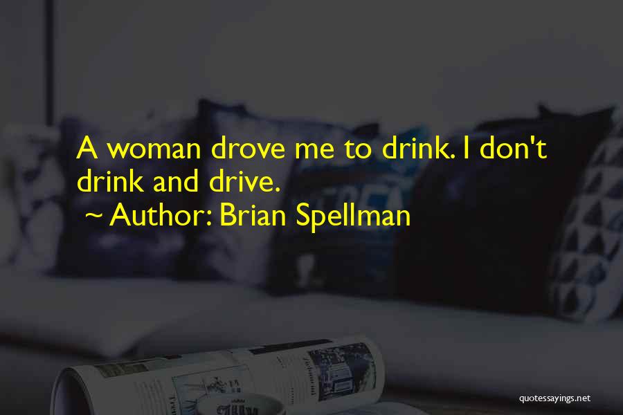 Brian Spellman Quotes 559114