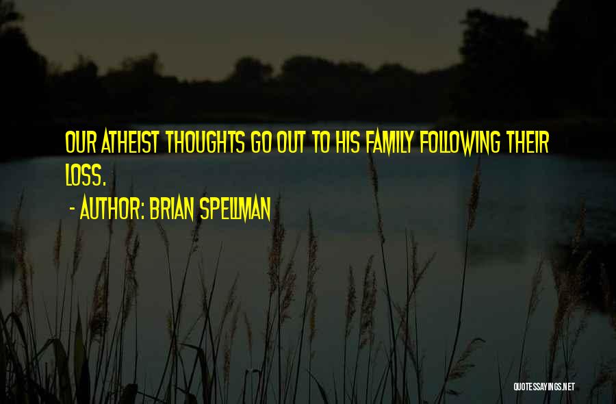 Brian Spellman Quotes 632774