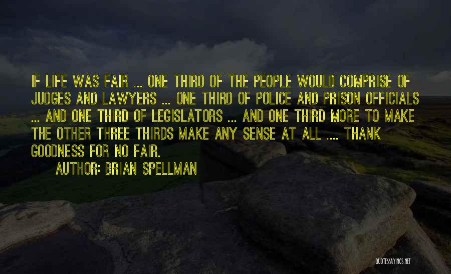 Brian Spellman Quotes 856328