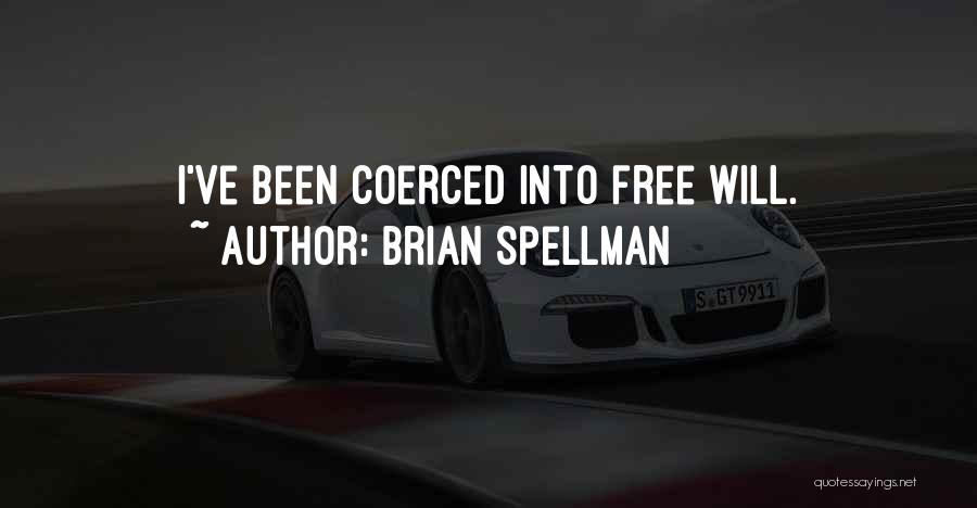 Brian Spellman Quotes 876405