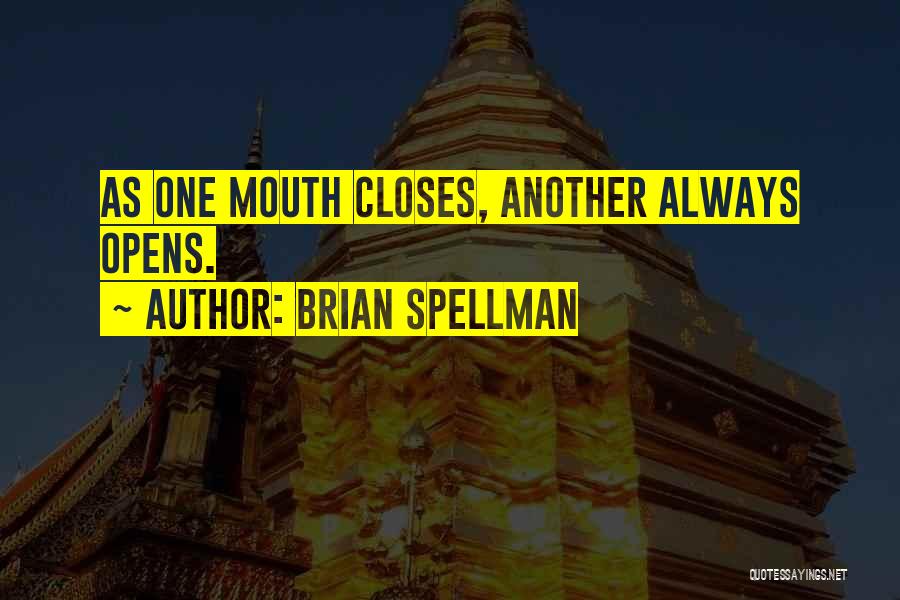 Brian Spellman Quotes 920134