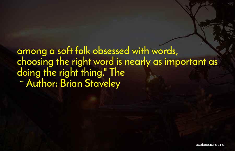 Brian Staveley Quotes 1058188