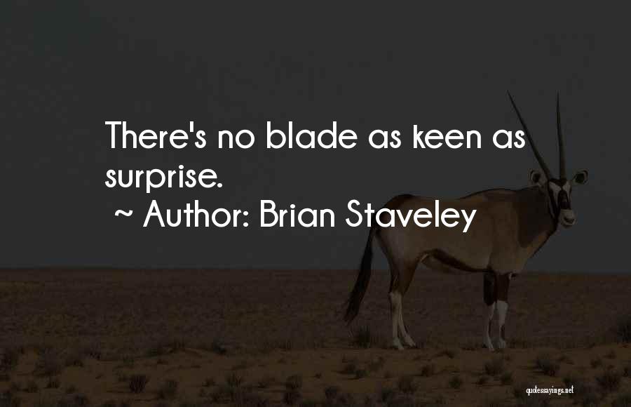 Brian Staveley Quotes 1225535