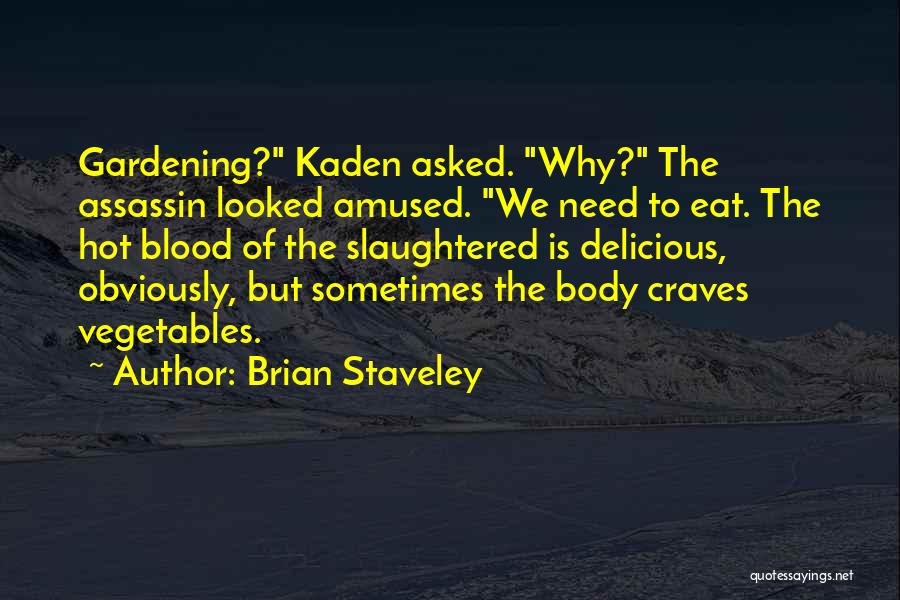 Brian Staveley Quotes 1373888