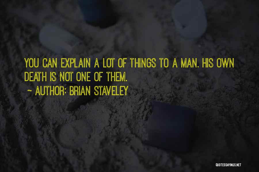 Brian Staveley Quotes 1432088