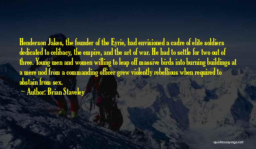 Brian Staveley Quotes 1604052