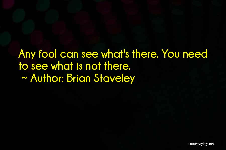 Brian Staveley Quotes 1788110