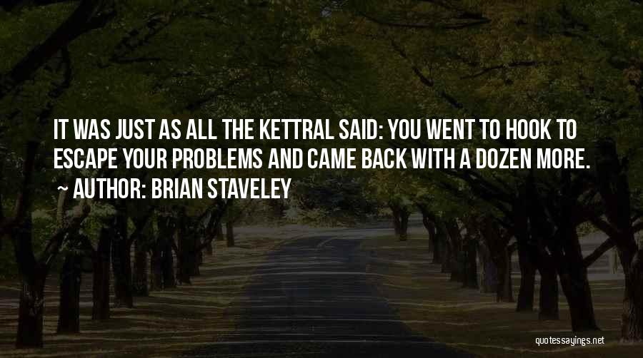 Brian Staveley Quotes 2069387