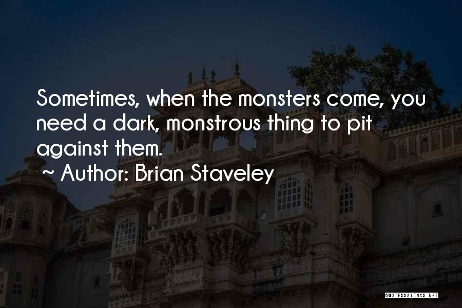 Brian Staveley Quotes 537971