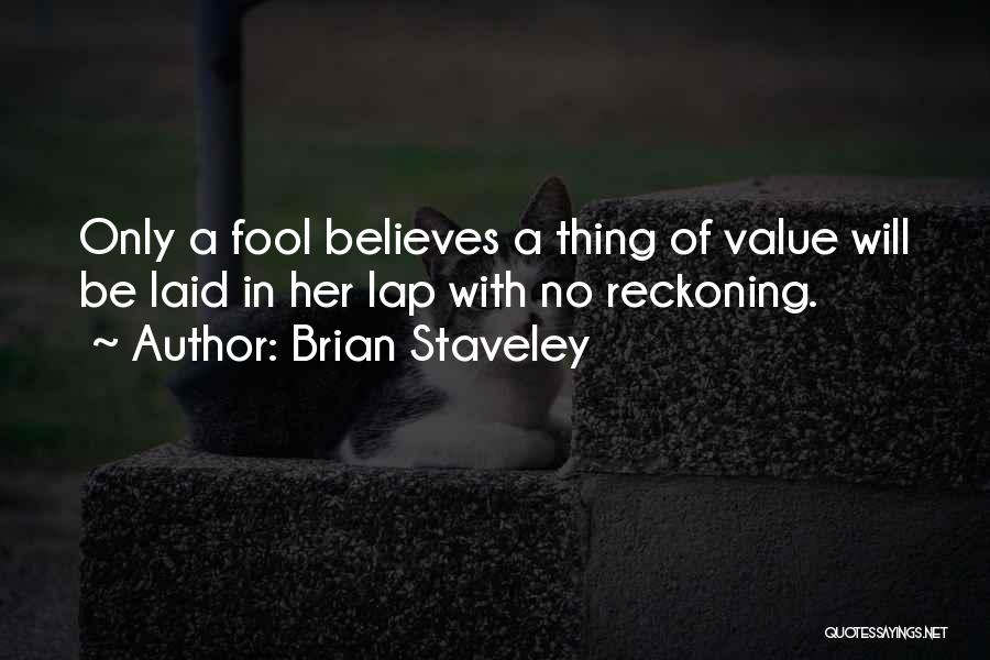 Brian Staveley Quotes 628655