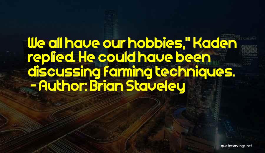 Brian Staveley Quotes 672022