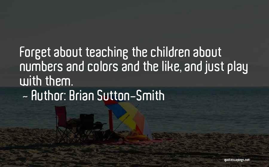 Brian Sutton-Smith Quotes 1259491