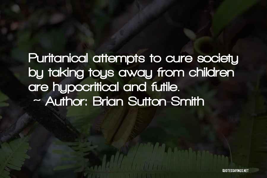 Brian Sutton-Smith Quotes 309789
