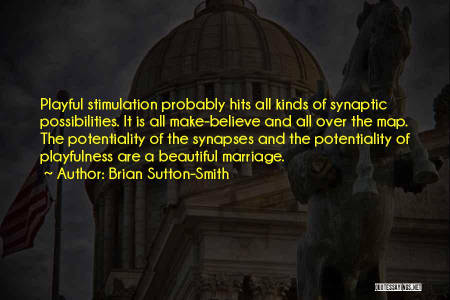 Brian Sutton-Smith Quotes 931192