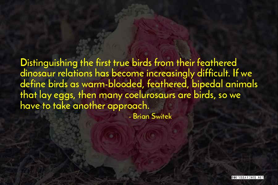 Brian Switek Quotes 506914 Brian Switek Quotes 506914