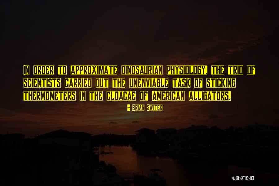 Brian Switek Quotes 774886 Brian Switek Quotes 774886