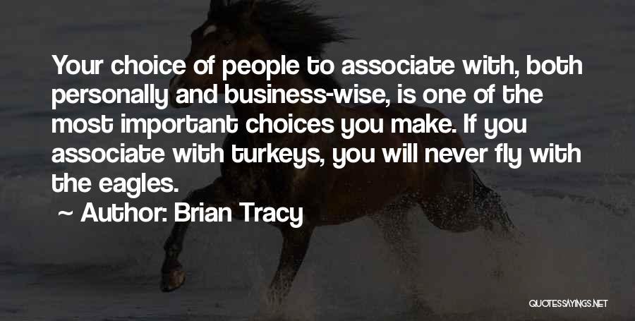 Brian Tracy Motivational Quotes By Brian Tracy