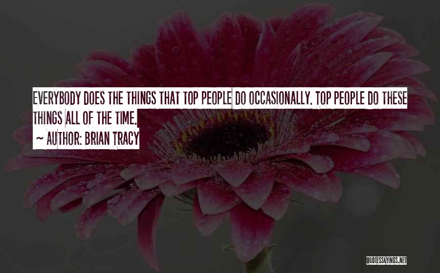 Brian Tracy Motivational Quotes By Brian Tracy