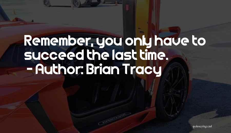 Brian Tracy Quotes 686742