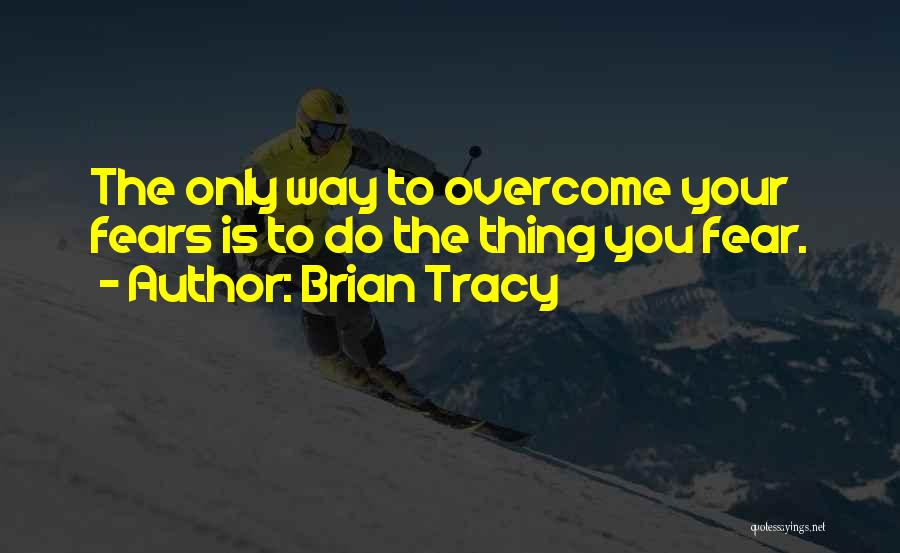 Brian Tracy Quotes 832165