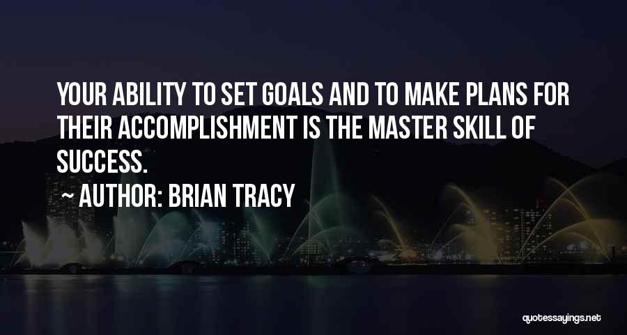 Brian Tracy Quotes 839564