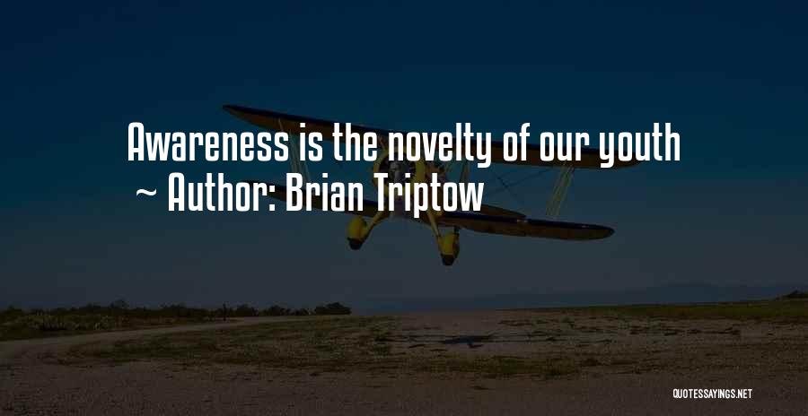 Brian Triptow Quotes 699839