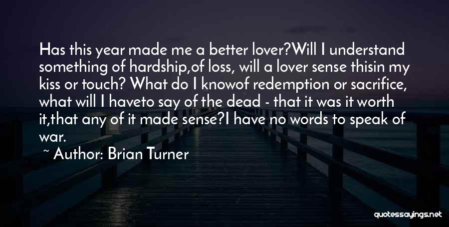 Brian Turner Quotes 2052108