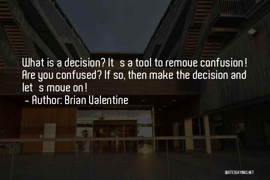 Brian Valentine Quotes 1446850 Brian Valentine Quotes 1446850