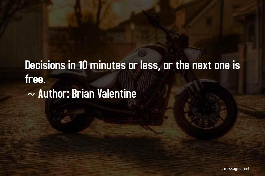 Brian Valentine Quotes 1829572